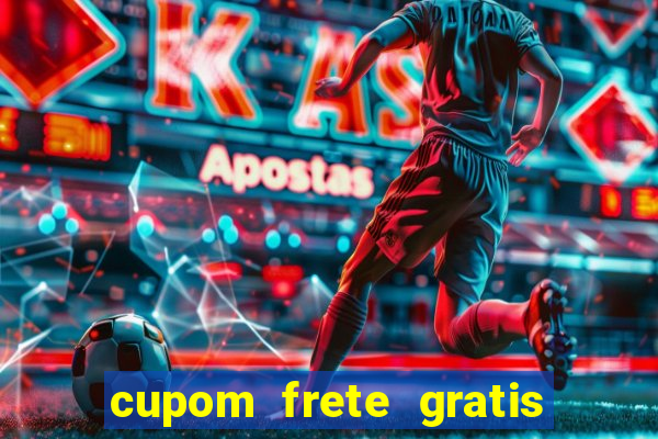 cupom frete gratis magazine luiza